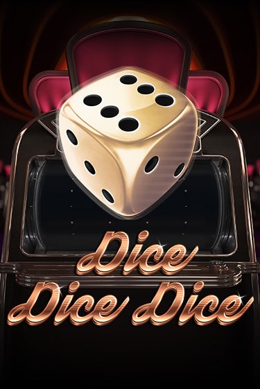 Демо игра Dice Dice Dice играть онлайн | Casino-X.KZ